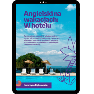 angielski na wakacjach: w hotelu
